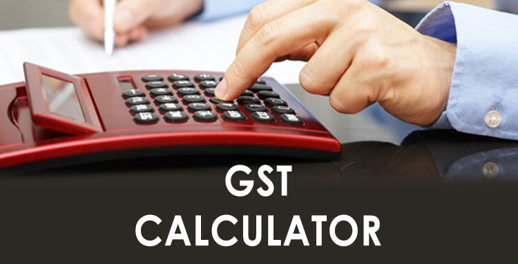 How to Use a GST Calculator Correctly Before Making Your Final GST Payment Online? GST Calculator